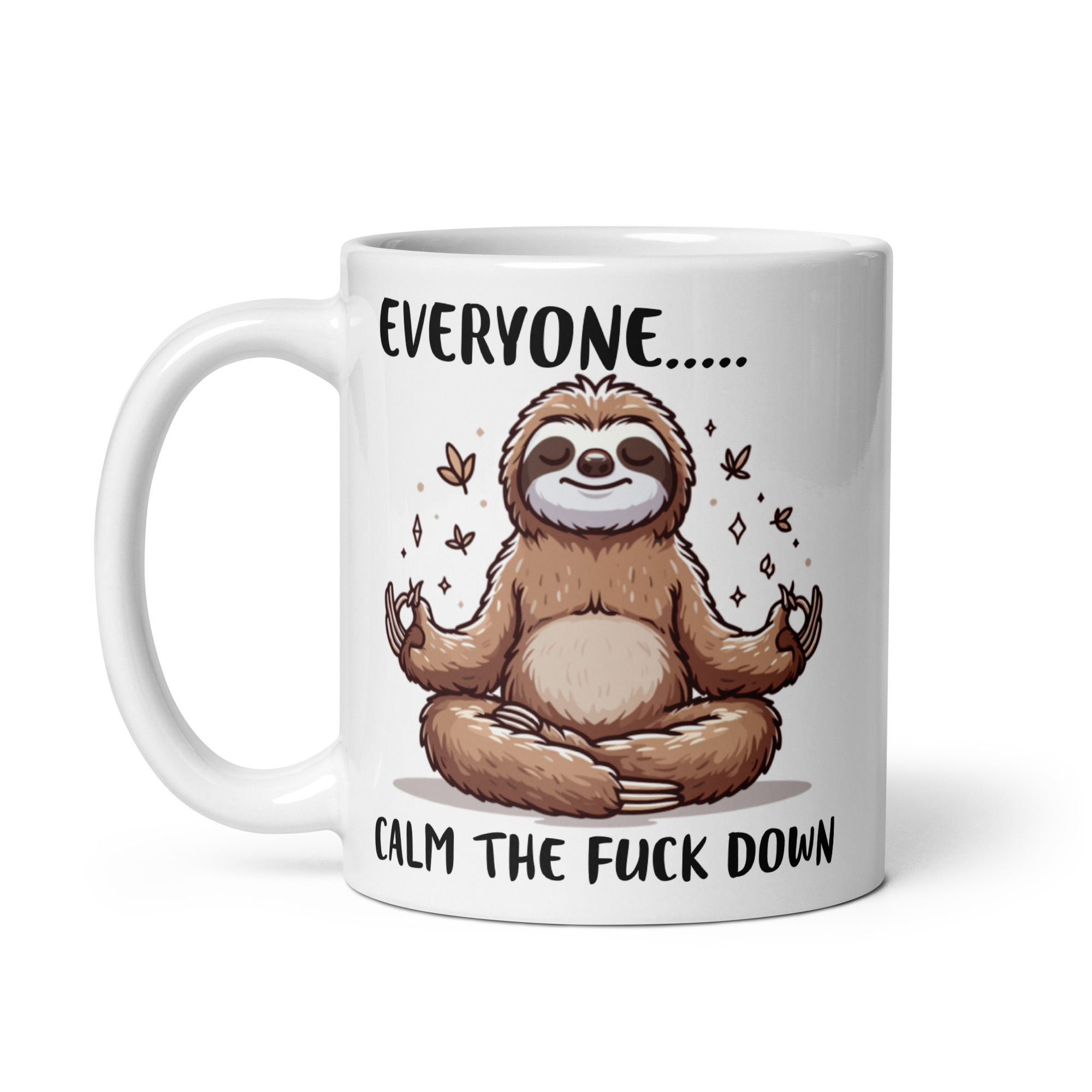 Everyone Calm The Fuck Down – Funny Mug With Sloth
