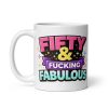 Funny 50th Birthday Mug – Fifty & Fucking Fabulous