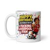 Funny Rude Happy Birthday Mug For Liverpool Fans