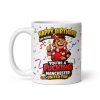 Funny Rude Happy Birthday Mug For Manchester United Fans