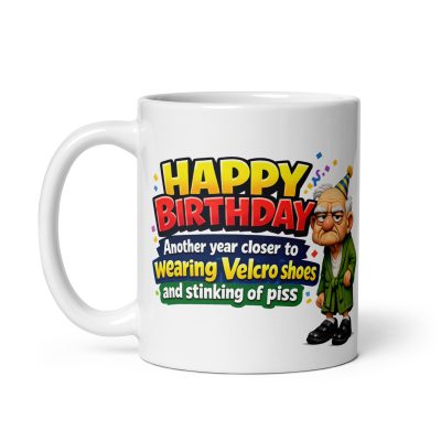 Happy Birthday Mug Another Year Old Rude Cheeky Gift