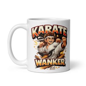 Karate Wanker Mug Rude Funny Gift For Karate