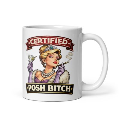 Posh Bitch Mug Funny Rude Gift Mug For Her