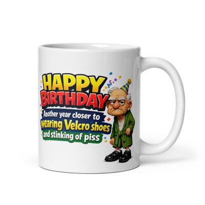 Happy Birthday Mug Another Year Old Rude Cheeky Gift
