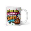Giving That Couldn’t Give A Shit Vibe Mug