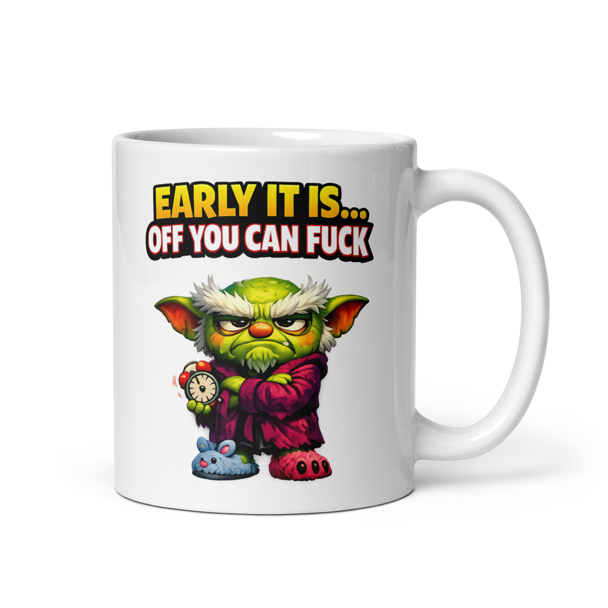 Early It Is Off You Can Fuck Mugs Funny Morning People Mug