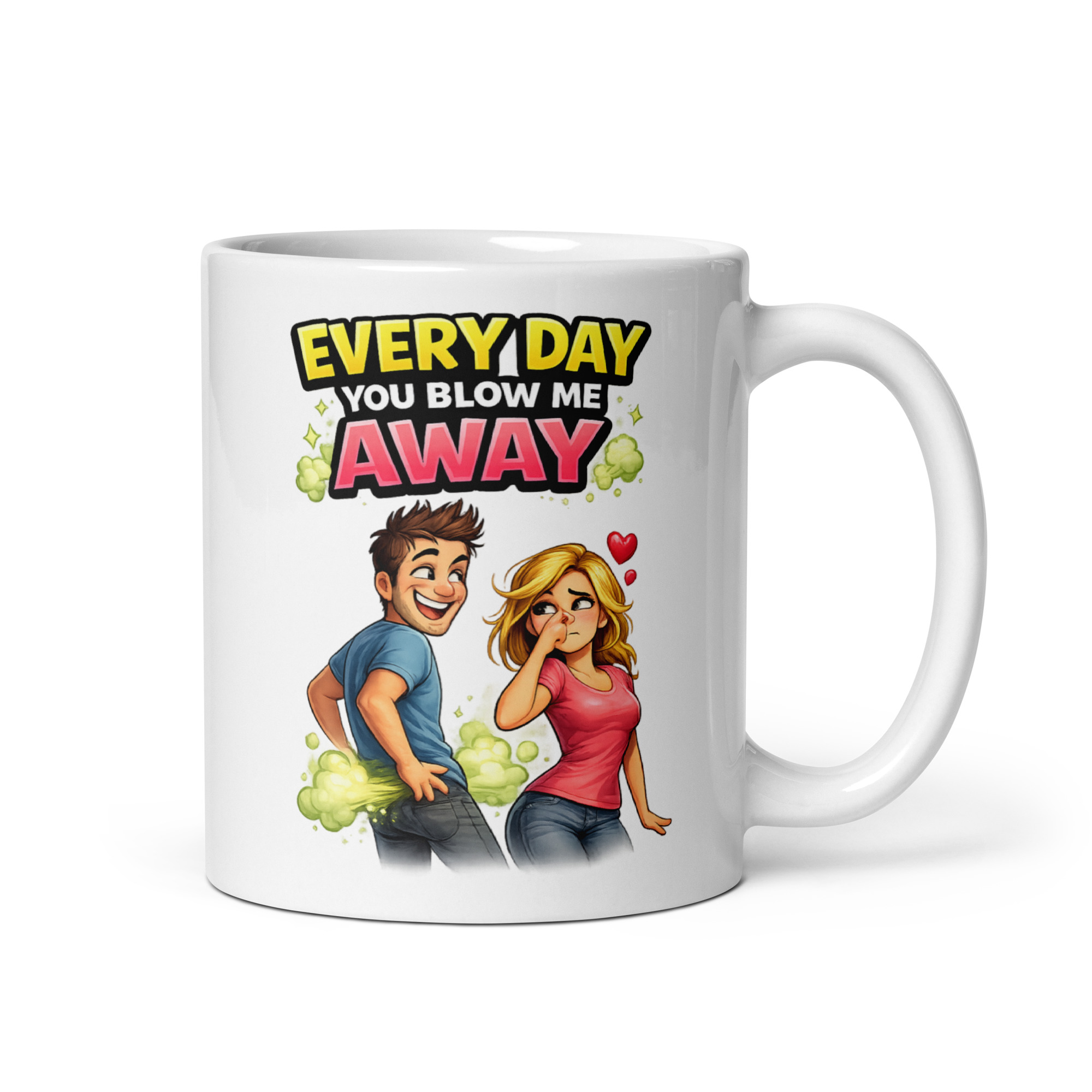 Every Day You Blow Me Away Funny Gift Mug