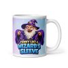 Fanny Like A Wizards Sleeve Funny Gift Mug For Her
