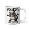 Fuck You This Much Mug Funny Novelty Rude Mugs
