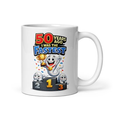 Funny 50th Birthday Mugs – 50 Years Ago I Was The FastestDetach
