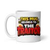Funny Leaving Job Mug This Mug Belongs to The Traitor