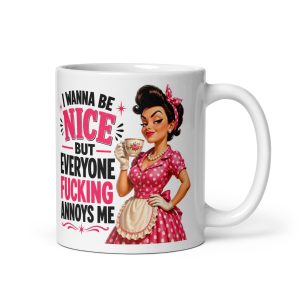 Funny Mugs For Her Everyone Fucking Annoys Me Mug