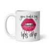 Funny Rude Cheeky Mug For Him You Make My Lips Drip