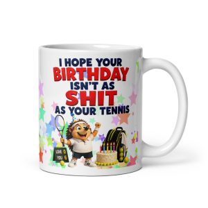 Funny Tennis Birthday Mug – Shit At Tennis Mugs
