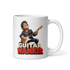 Guitar Wanker Mug Funny Rude Mugs Gifts For Guitarists