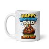 Happy Birthday Dad Mug From Your Little Shit