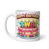 Happy Birthday Twat Mug Funny Rude Birthday Mugs