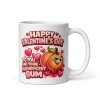 Happy Valentines Day To You Are Your Magnificent Bum mug