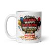 Have A Happy Fucking Birthday You Fucker Mug