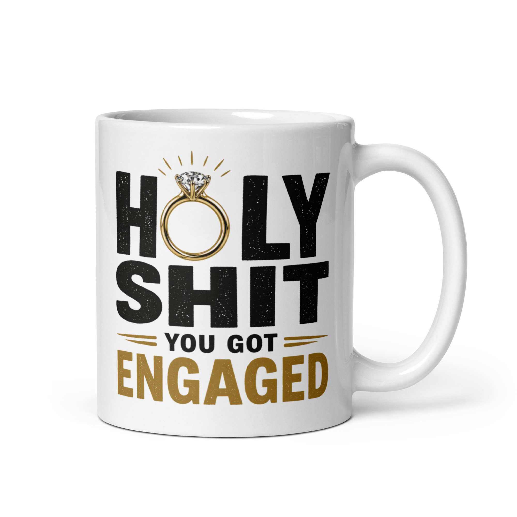 Holy Shit You're Engaged Mug