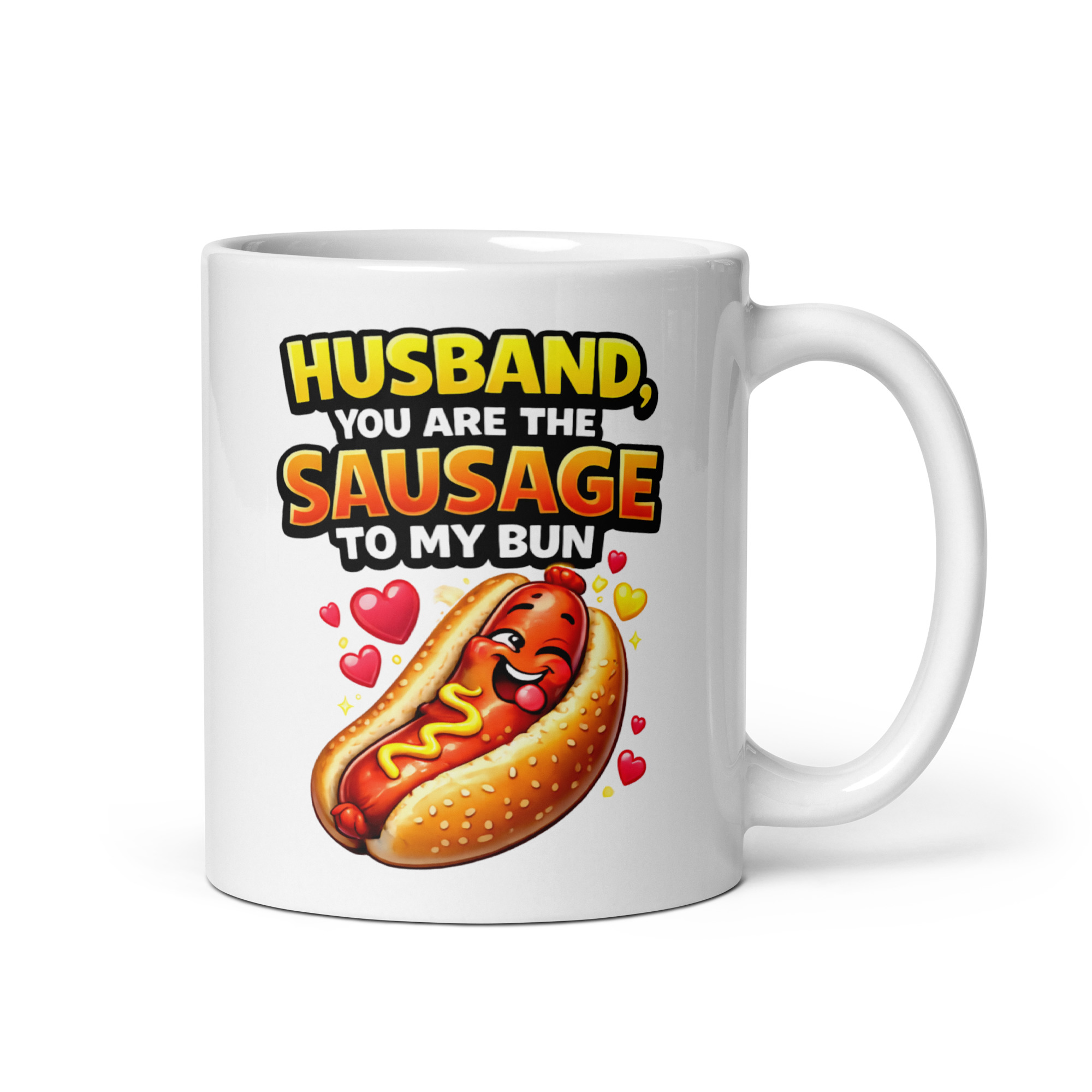 Husband You Are The Sausage To My Bun Valentine Mug