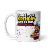 I Hope Your Birthday Isn’t As Shit As Aston Villa Mug