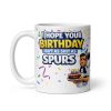 I Hope Your Birthday Isn’t As Shit As Spurs Mug