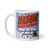 Merry Christmas Mug Thanks For Putting Up With My Shit