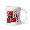 On The Blob Mug Funny Time Of The Month Mugs For Her