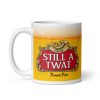 Still A Twat Mug Funny Beer Rude Gift Mug