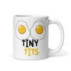Tiny Tits Mug Funny Novelty Rude Mugs For Her