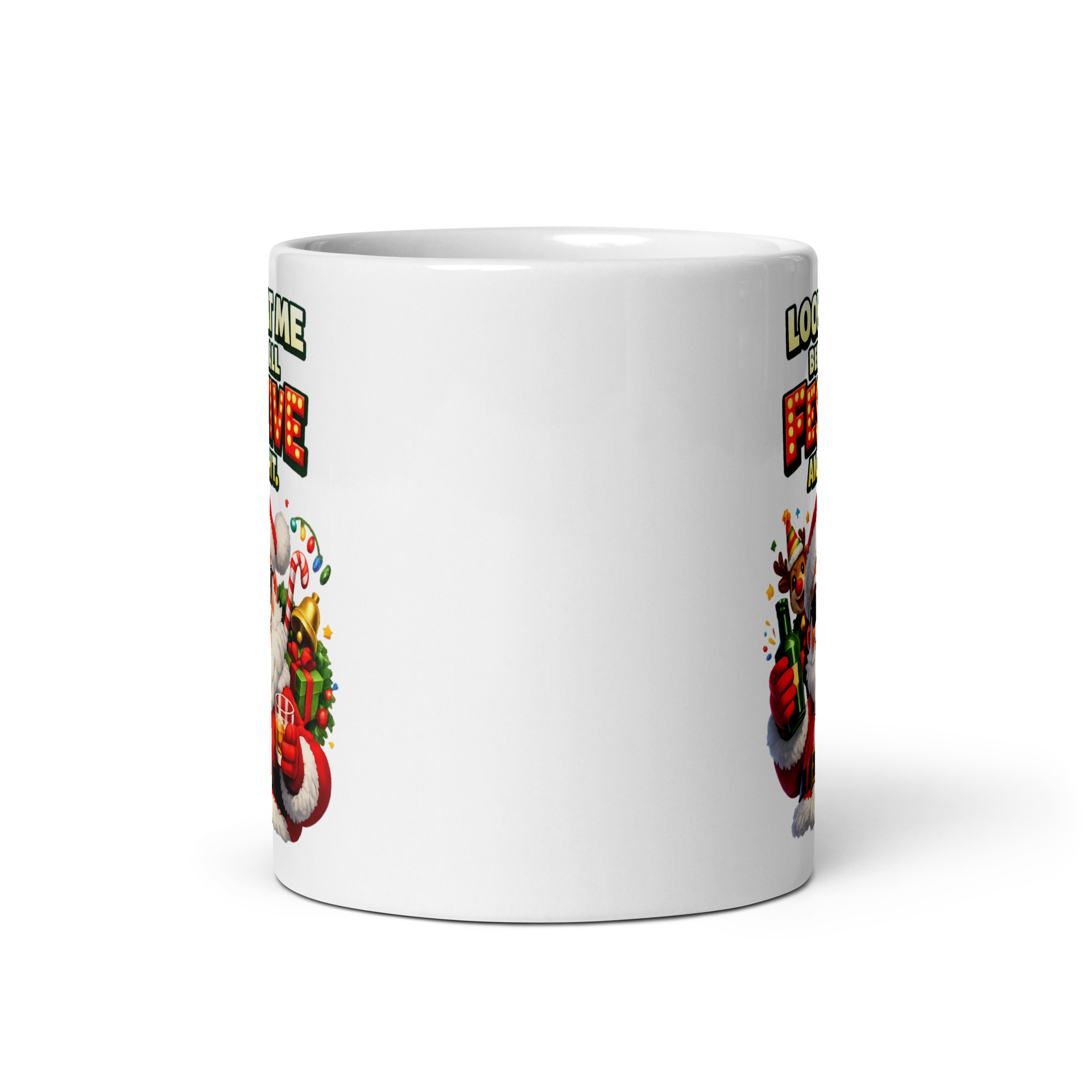 Look At Me Being All Festive And Shit Funny Christmas Mug