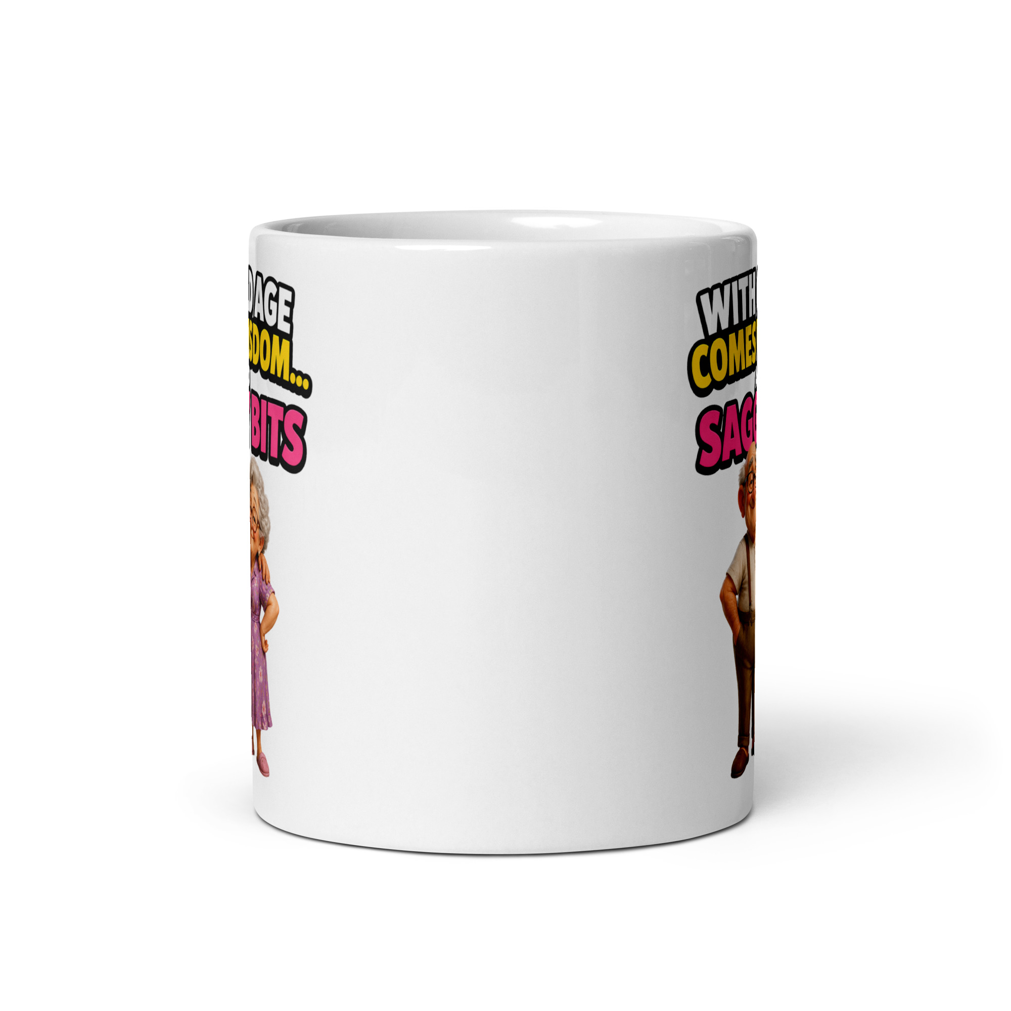 With Old Age Come Wisdom And Saggy Bits Mug Funny Gift