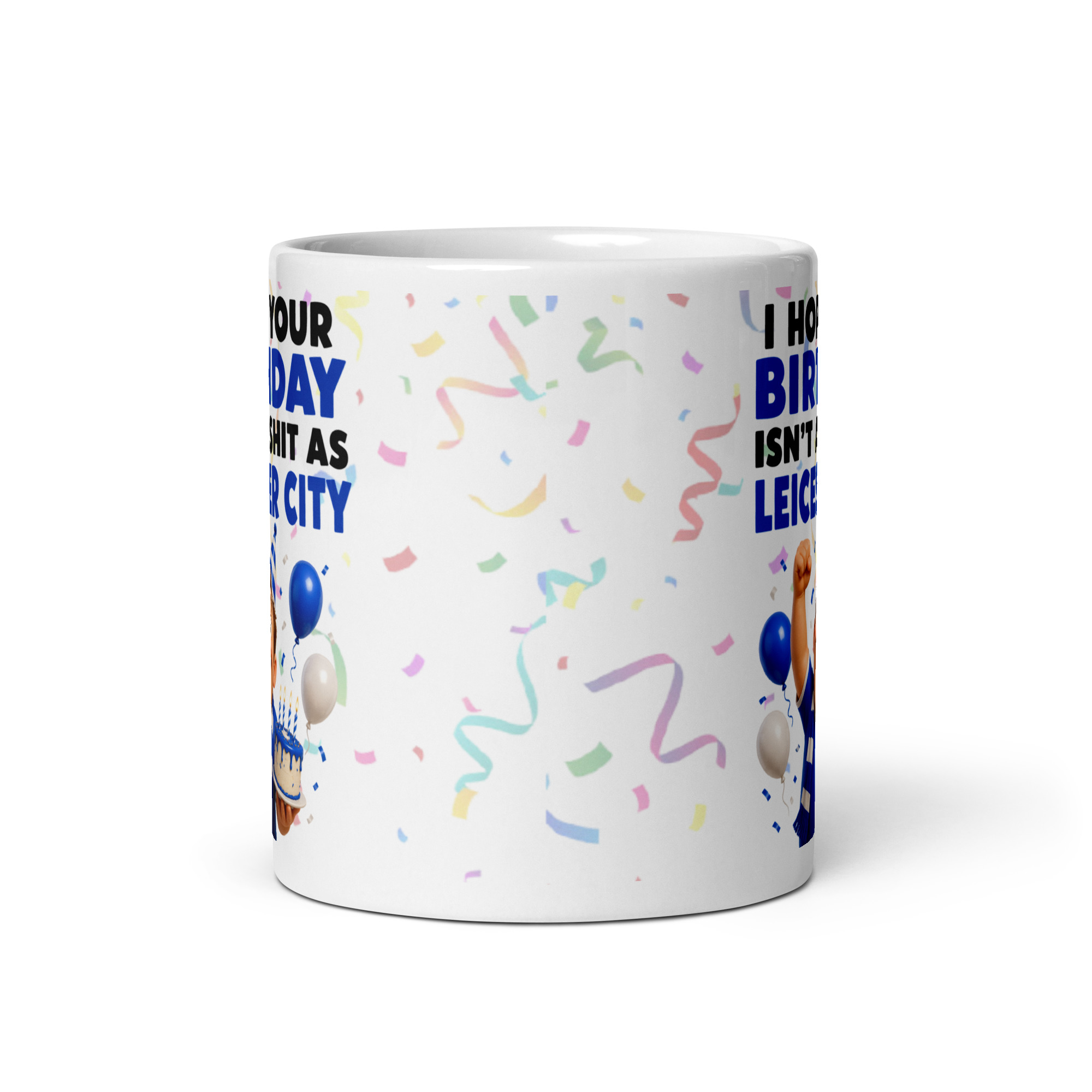 Funny Leicester Fan Birthday Mug Cheeky Leicester Fan Gift Mugs