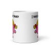 I Have A Hairy Fanny Mug Novelty Rude Mugs For Her