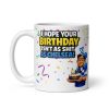 I Hope Your Birthday Isn’t As Shit As Chelsea Mug