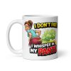 Funny Mug For Her I Don’t Fart I Whisper In My Pants