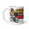 Rude Mug For Cyclists My Other Ride Is Your Mum