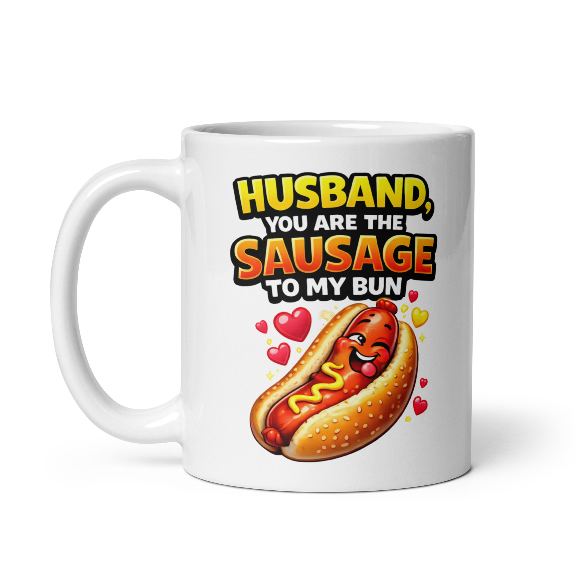 Husband You Are The Sausage To My Bun Valentine Mug