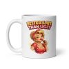 Better Late Than Ugly Funny Cheeky Mugs For Her