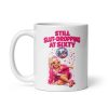 Rude 60th Birthday Mugs For Her Still Slut-Dropping