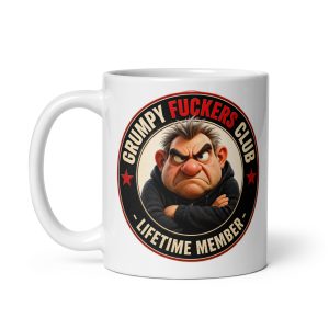 Grumpy Fuckers Club – Funny Gift Mug For Grumpy Men