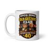 Funny 40th Birthday Mug Old Geezers Club Gift Mugs