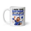 Funny Leicester Fan Birthday Mug Cheeky Leicester Fan Gift Mugs