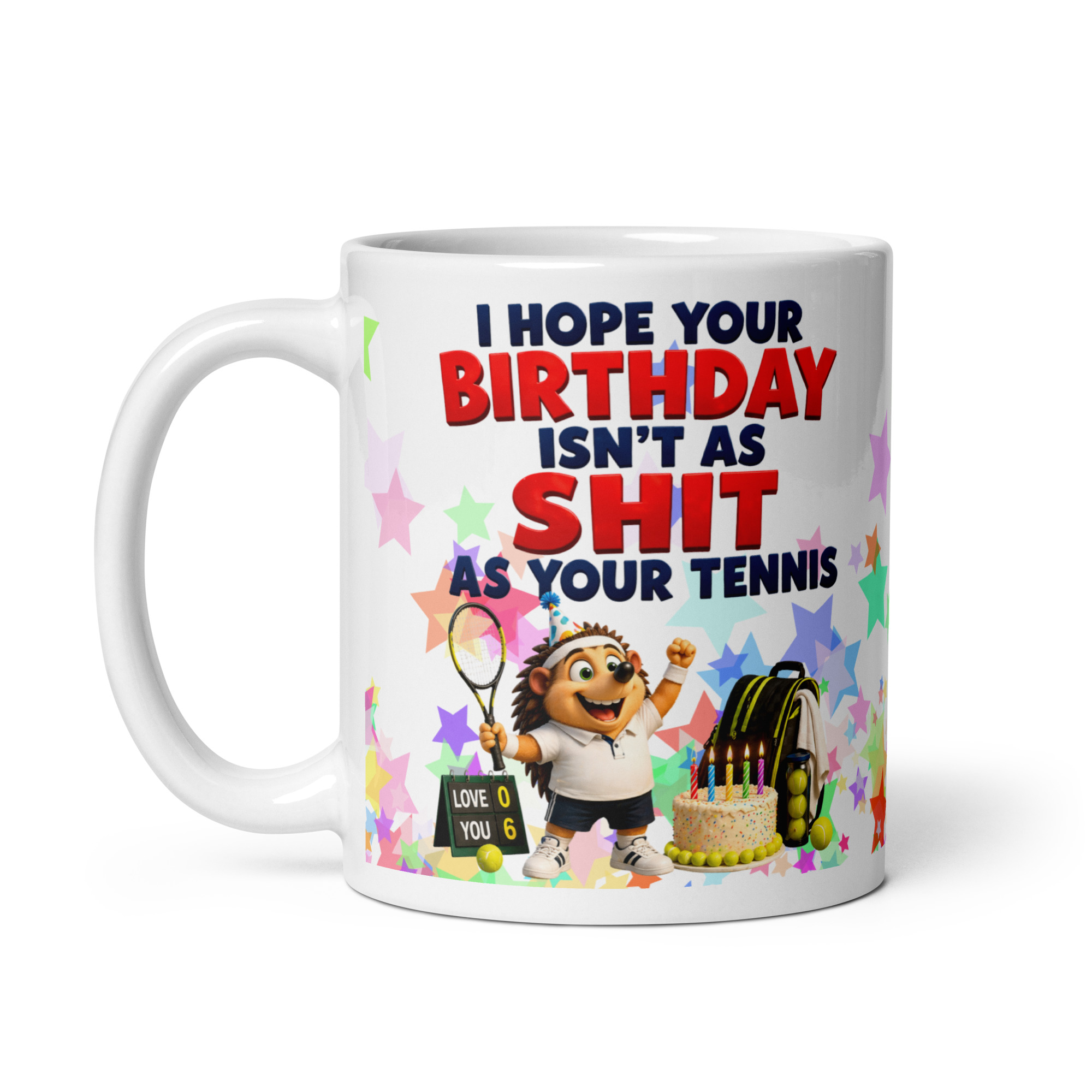 Funny Tennis Birthday Mug – Shit At Tennis Mugs