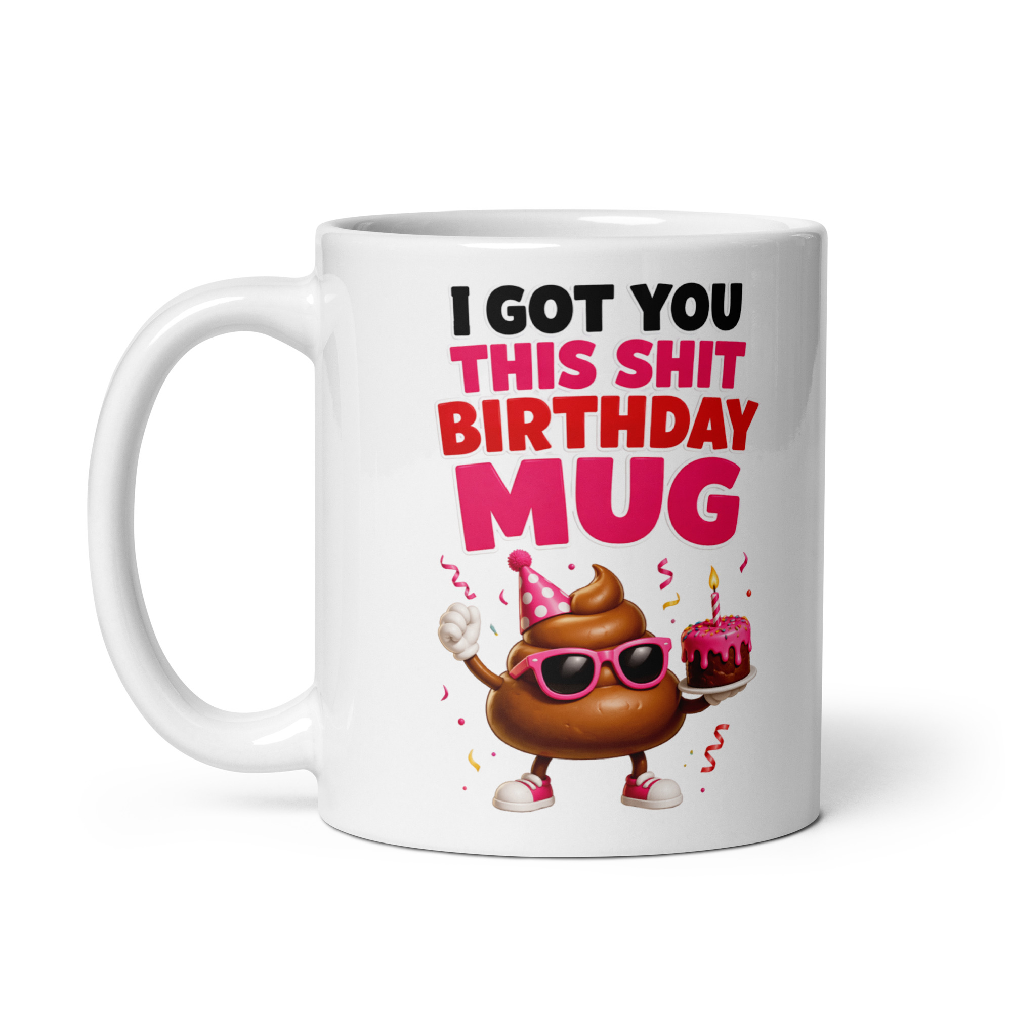 Shit Birthday Mug Gift Birthday Present Shit Mugs