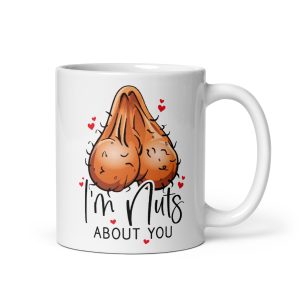 Funny Rude Cheeky Mug – I’m Nuts About You