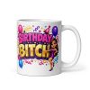 Birthday Bitch – Funny Rude Birthday Mug For Her