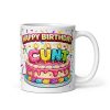Happy Birthday Cunt Mug Funny Rude Birthday Mugs