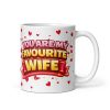 You Are My Favourite Wife Mug Funny Valentine Anniversary Mugs